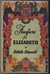 Edith Sitwell — Fanfare for Elizabeth