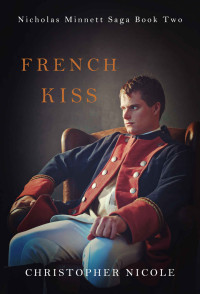 Christopher Nicole — French Kiss (Nicholas Minnett Saga Book 2)