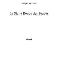 Stephen Crane (Traducteur: Tewfik Adjout) — Le Signe Rouge des Braves