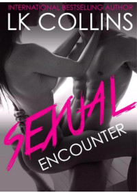 L.K. Collins — Sexual Encounter