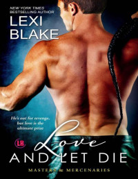 Blake, Lexi — Love and Let Die (Masters and Mercenaries)