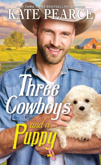 Kate Pearce — Three Cowboys and a Puppy