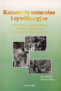 Marian Żuber — Katastrofy naturalne i cywilizacyjne : terroryzm współczesny. Aspekty polityczne, społeczne i ekonomiczne