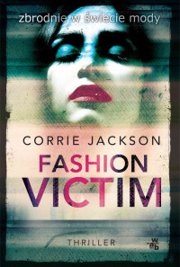 Corrie Jackson — Fashion Victim