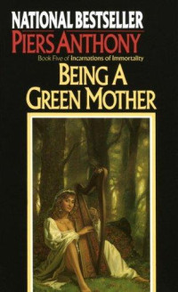 Piers Anthony — Being a green mother