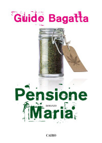 Guido Bagatta [Bagatta, Guido] — Pensione Maria