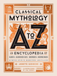 Annette Giesecke — Classical Mythology A to Z