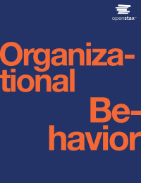 Openstax — Organizational Behavior