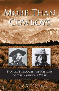 Tim Slessor — More Than Cowboys