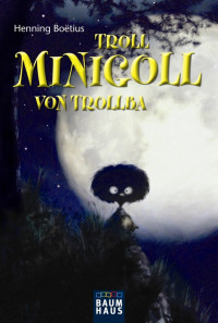 Boëtius, Henning [Boëtius, Henning] — Troll Minigoll von Trollba