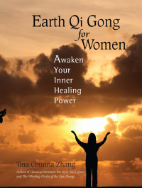 Tina Chunna Zhang — Earth Qi Gong for Women
