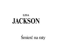 Śmierć na raty — Jackson Lisa - San Francisco 02