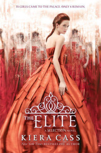 Cass, Kiera [Cass, Kiera] — The Elite (Selection)