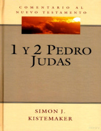 Simon J. Kistemaker — Comentario 1ª, 2ª de Pedro y Judas (Religión)