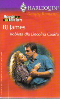 B. J. James — Kobieta dla Lincolna Cade'a