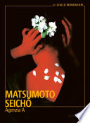 Seicho Matsumoto — Agenzia A