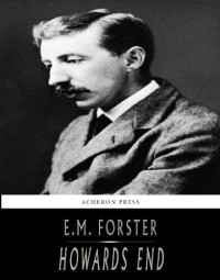 E. M. Forster — Howards End