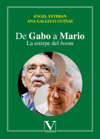 Esteban, ngel; — De Gabo a Mario