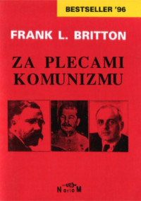 Frank L. Britton — Za plecami komunizmu