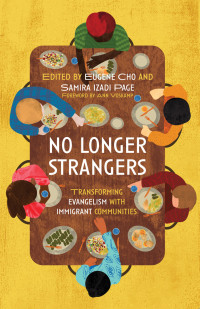 Eugene Cho;Samira Izadi Page; — No Longer Strangers