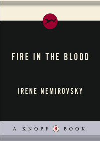 Irene Nemirovsky — Fire in the Blood