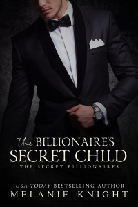 Melanie Knight — The Billionaire's Secret Child Sample