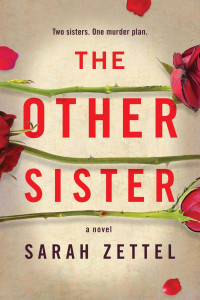 Sarah Zettel — The Other Sister
