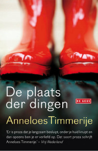 Anneloes Timmerije — De plaats der dingen