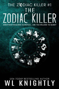 WL Knightly — The Zodiac Killer