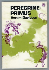 Avram Davidson — Peregrine: Primus (1971)