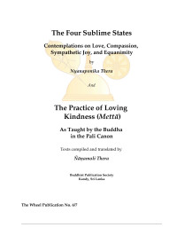Nyanaponika Thera (trans) & and Ñāṇamoli Thera (trans.) — The Four Sublime States: Contemplations on Love, Compassion, Sympathetic Joy, and Equanimity; and The Practice of Loving-Kindness