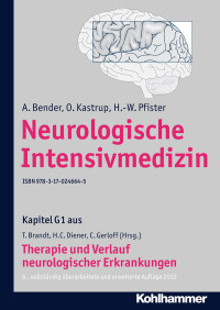 A. Bender, O. Kastrup, H. -W. Pfister, Christian Gerloff, Thomas Brandt, Hans-Christoph Diener — Neurologische Intensivmedizin