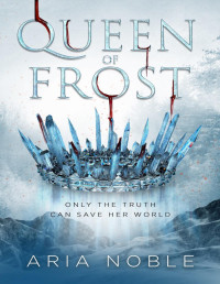 Aria Noble — Queen of Frost