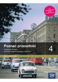 Praca Zbiorowa — Poznać przeszłość 4. Podręcznik do historii dla liceum i technikum