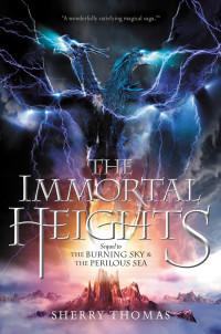 Sherry Thomas [Thomas, Sherry] — The Immortal Heights