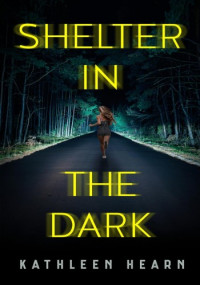 Kathleen Hearn — Shelter in the Dark