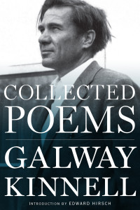 Galway Kinnell — Collected Poems