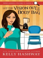 Kelly Hashway — Let the Vision Out of the Body Bag