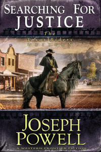 Joseph Powell — The Texas Riders 09 Searching for Justice