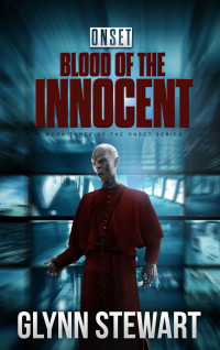 Stewart, Glynn — ONSET: Blood of the Innocent (Onset #3)