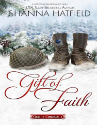 Shanna Hatfield — Gift of Faith (Gifts of Christmas Book 3)