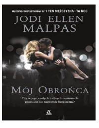 Jodi Ellen Malpas — Mój obrońca