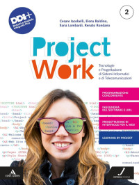 Cesare Iacobelli, Elena Baldino, Ilaria Lombardi, Renato Rondano — Project Work. Tecnologie e progettazione di sistemi informatici e di telecomunicazioni.