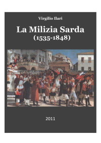 Virgilio Ilari — Milizia Provinciale Sarda (1535-1848)