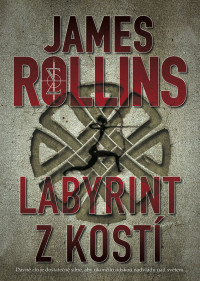 Rollins James — 11 - Labyrint z kostí