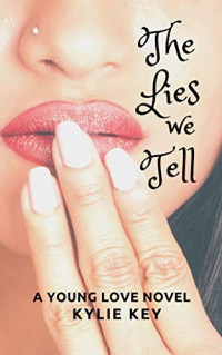 Kylie Key — The Lies We Tell