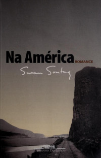 Susan Sontag — Na América : romance