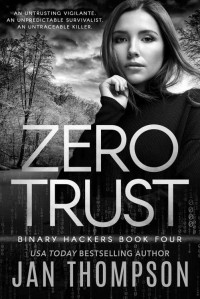 Jan Thompson — Zero Trust: Off the Grid... A Near-Future Technothriller with Inspirational Romance