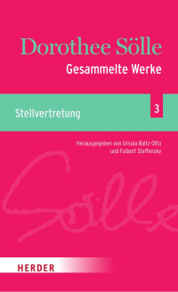 Dorothee Sölle — Gesammelte Werke