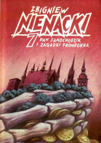 Zbigniew Nienacki — Pan Samochodzik i zagadki Fromborka